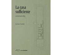 La casa sufficiente. Nel territorio Ibleo - 2025 - LetteraVentidu