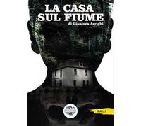 La casa sul fiume