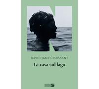 La casa sul lago [Paperback] Poissant, David James and Guerzoni, Gioia