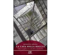 La casa sulla roccia. L'etica evangelica tra radicalità e misericordia