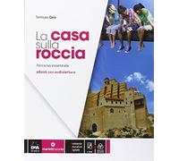 La casa sulla roccia. Percorso essenziale. Con e-book. Con espansione online