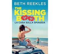La casa sulla spiaggia. The kissing booth