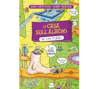 La casa sull'albero di 104 piani [Hardcover] [May 27, 2025] Griffiths, Andy and