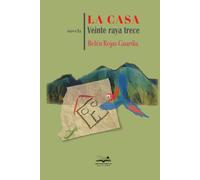 La casa: Veinte raya trece