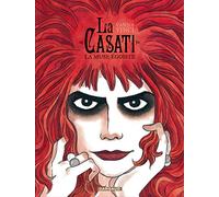 La Casati, la muse égoïste