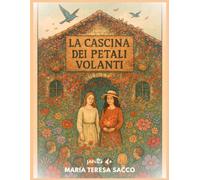 La Cascina dei Petali Volanti