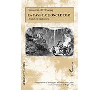 La Case de l'oncle Tom – Drame en huit actes