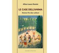 La case dell'anima. Donna fra due culture