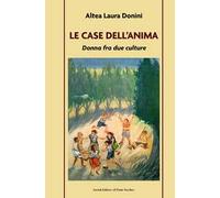 La case dell'anima. Donna fra due culture
