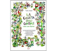 La casetta degli gnomi. Con CD Audio