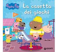 La casetta dei giochi. Peppa Pig. Ediz. a colori