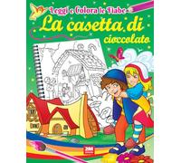 La casetta di cioccolato. Ediz. illustrata