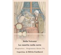 La casetta nella neve: Eugenetica - Programma Aktion T4