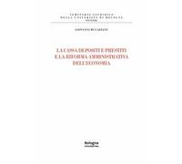 La cassa depositi e prestiti e la riforma amministrativa dell'economia