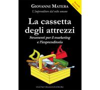 La cassetta degli attrezzi. Strumenti per il marketing e l'impren