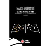 LA CASSETTA DEGLI ATTREZZI - VOLUME 1: ESERCIZI PER LA PALLACANESTRO GIOVANILE