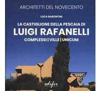 La Castiglione Della Pescaia di Luigi Rafanelli. Complessi. Ville. Unicum