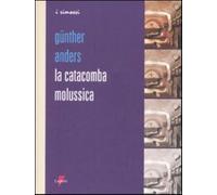 La catacomba molussica - Anders Günther