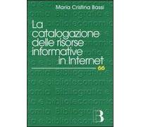 La catalogazione delle risorse informative in Internet