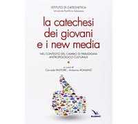 La catechesi dei giovani e i new media
