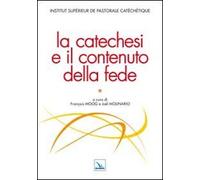 La catechesi e il contenuto della fede