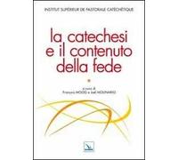 La catechesi e il contenuto della fede