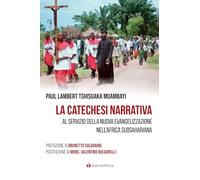 La catechesi narrativa. Al servizio della nuova evangelizzazione nell’Africa subsahariana