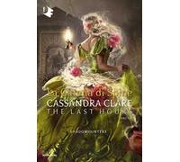 La catena di spine. Shadowhunters. The last hours. Vol. 3