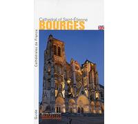 La Cathédrale Saint-Étienne de Bourges (anglais)