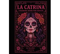 LA CATRINA: Coloring book for adults