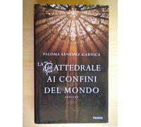 La cattedrale ai confini del mondo