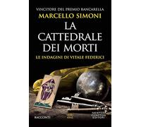 La cattedrale dei morti. Le indagini di Vitale Federici