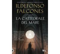 La cattedrale del mare - Falcones Ildefonso