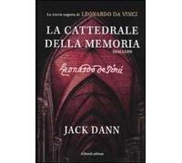 La cattedrale della memoria. La storia segreta di Leonardo da Vinci