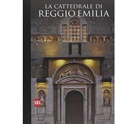 La cattedrale di Reggio Emilia. Con chiave USB