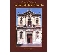 La cattedrale di Taranto. La Cattedrale di San Cataldo - 2023 - S