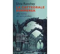 La cattedrale sommersa. Alla ricerca del sacro perduto
