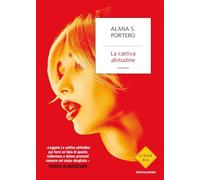 La cattiva abitudine [Paperback] S. Portero, Alana and Zavagna, Giulia