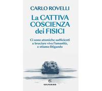 La cattiva coscienza dei fisici