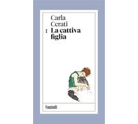 La cattiva figlia