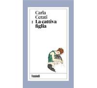 La cattiva figlia