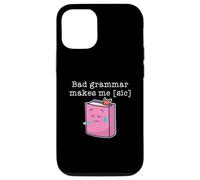 La cattiva grammatica mi rende [sic] Custodia per iPhone 12/12 Pro