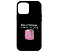 La cattiva grammatica mi rende [sic] Custodia per iPhone 12 Pro Max