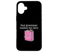 La cattiva grammatica mi rende [sic] Custodia per iPhone 16 Plus