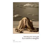 La Cattiva Moglie: The Bad Wife