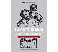 La Catturandi - La verità oltre le fiction