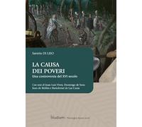 La causa dei poveri. Una controversia del XVI secolo