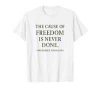 La Causa della libertà - Citazione di Frederick Douglass Maglietta