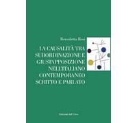 La causalità tra subordinazione e giustapposizione nell'italiano contemporaneo scritto e parlato