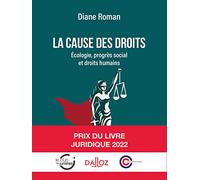 La cause des droits: Ecologie, progrès social et droits humains